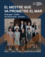 18.07.26 EL MESTRE QUE VA PROMETRE EL MAR a SETCASES