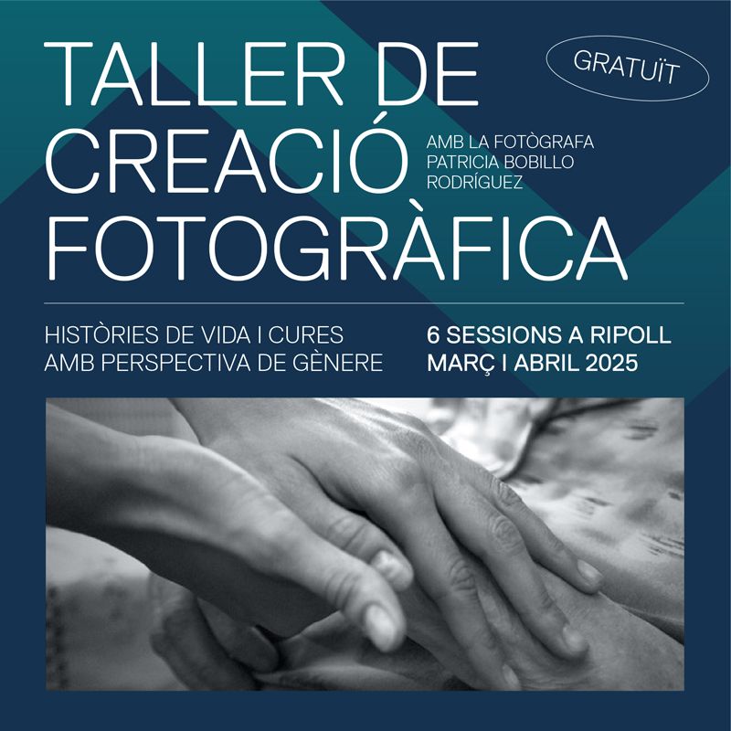 Taller de creació fotogràfica sobre històries de vida i cures amb perspectiva de gènere